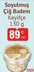 KEYİFÇE SOYULMUŞ ÇİĞ BADEM 130 G KEYİFÇE SOYULMUŞ ÇİĞ BADEM 130 G
